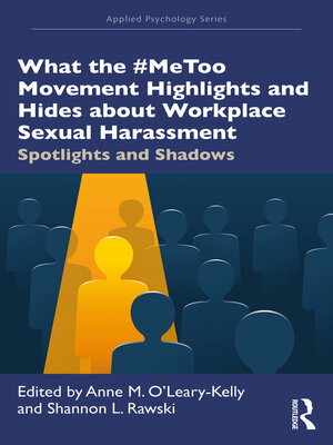 cover image of What the #MeToo Movement Highlights and Hides about Workplace Sexual Harassment